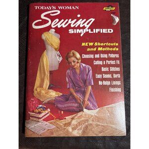 Todays Woman Sewing Simplified Book 1960s Vintage Dressmaking Guide Sewing Tips